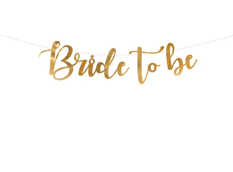 Bride to Be Banner (Gold) Unique Party Supplies NZ