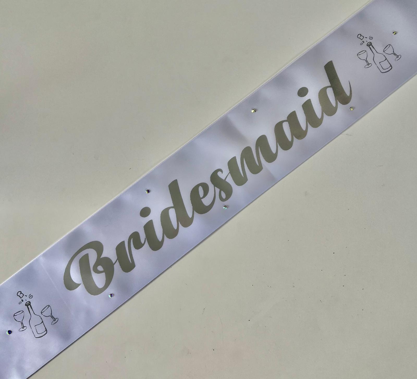 Bridesmaid to Be Sash - White with Silver *NEW FABRIC*