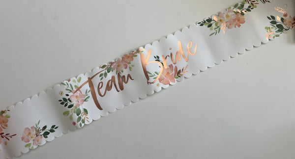 Hen Party Sashes - Team Bride - Floral & Rose Gold (Pack of 6)