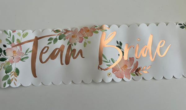 Hen Party Sashes - Team Bride - Floral & Rose Gold (Pack of 6)