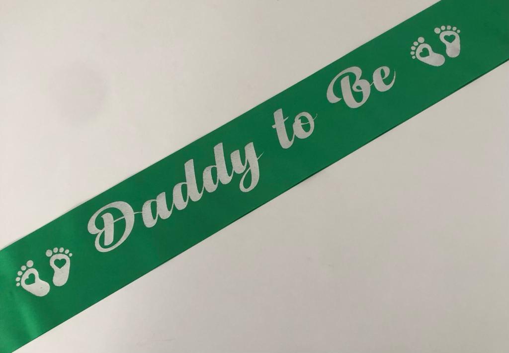 Daddy to Be Sash - Green with Silver Handmade