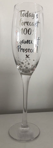 Flute glass - 100% Chance of Prosecco Unique Party Supplies NZ